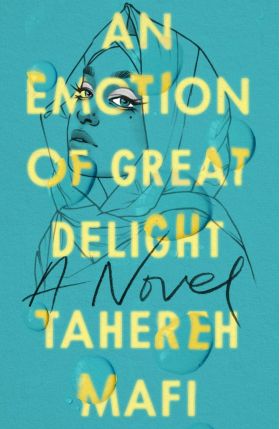 An Emotion Of Great Delight | Tahereh Mafi