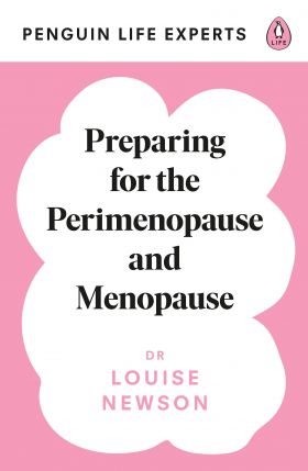 Preparing for the Perimenopause and Menopause | Dr. Louise Newson