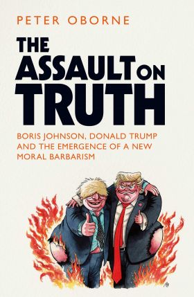 Assault on Truth | Peter Oborne