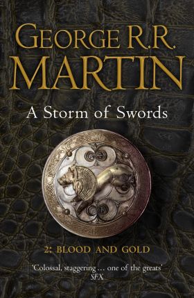 A Storm of Swords. Part 2: Blood and Gold | George R.R. Martin