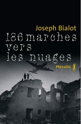 186 marches vers les nuages | Joseph Bialot