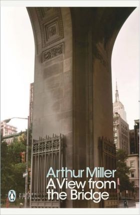 A View from the Bridge | Arthur Miller