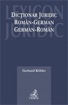 Dictionar juridic roman-german, german-roman | Gerhard Kobler