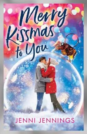 Merry Kissmas to you | Jenni Jennings