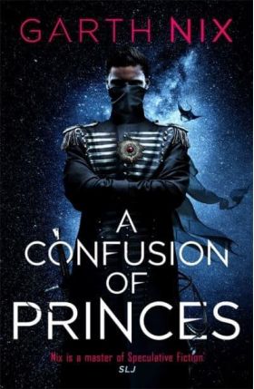 A Confusion of Princes | Garth Nix