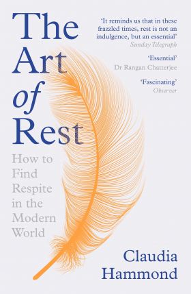 Art of Rest | Claudia Hammond