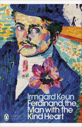 Ferdinand, the Man with the Kind Heart | Irmgard Keun