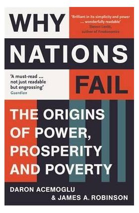 Why Nations Fail | Daron Acemoglu, James A. Robinson