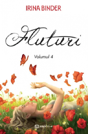 Fluturi. Volumul IV | Irina Binder