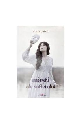 Masti ale sufletului - Diana Petcu