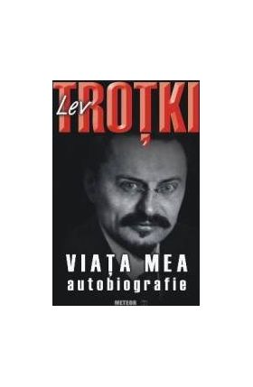 Viata Mea - Lev Trotki