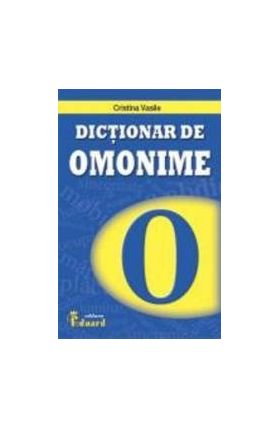 Dictionar De Omonime Si Cuvinte Polisemantice - Cristina Vasile