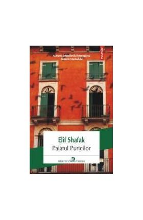 Palatul puricilor - Elif Shafak