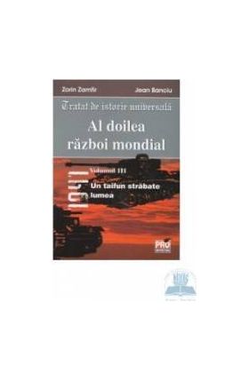 Al doilea razboi mondial vol. iii - Zorin Zamfir Jean Banciu