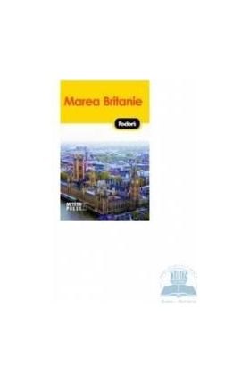 Fodors - Marea Britanie