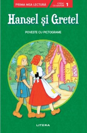 Hansel si Gretel. Poveste cu pictograme - Citesc cu ajutor | 