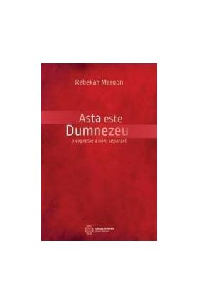 Asta este Dumnezeu - Rebekah Maroon