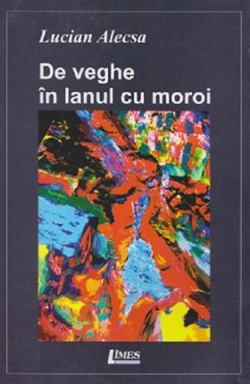 De veghe in lanul cu moroi | Lucian Alecsa