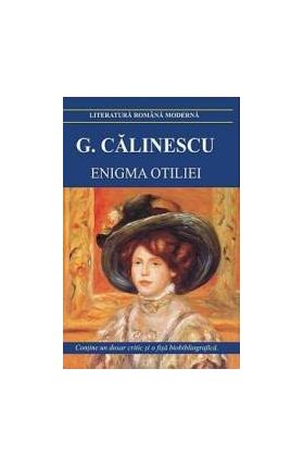 Enigma Otiliei ed.2017 - George Calinescu