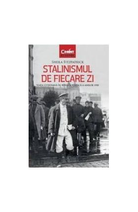 Stalinismul de fiecare zi - Sheila Fitzpatrick