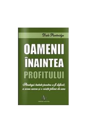 Oameni inaintea profitului - Dale Partridge