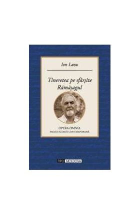 Tineretea pe sfarsite. Ramasagul - Ion Lazu