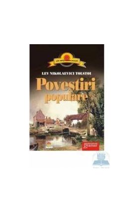 Povestiri Populare - Lev Nikolaevici Tolstoi