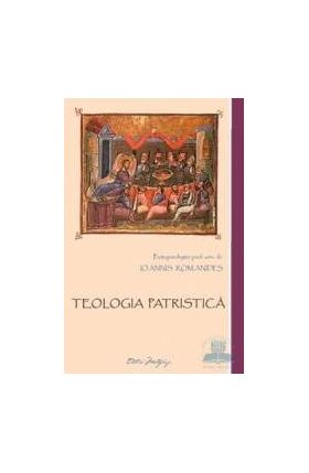 Teologia patristica - Ioannis Romanides