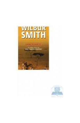 Sanctuarul - Wilbur Smith