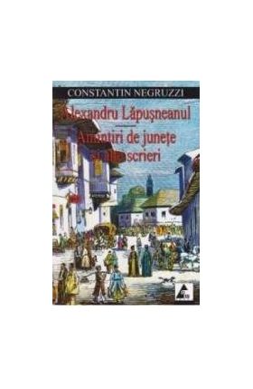 Alexandru Lapusneanul - Aprodul Purice si alte scrieri- Constantin Negruzzi