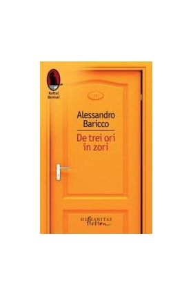 De trei ori in zori - Alessandro Baricco