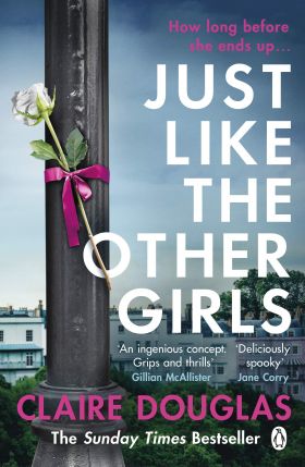 Just Like the Other Girls | Claire Douglas
