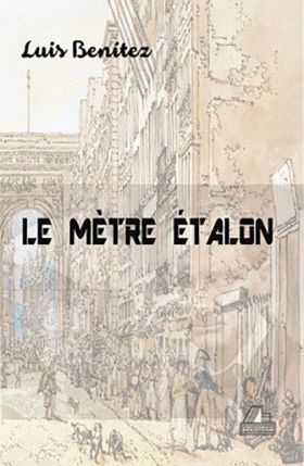 Le metre etalon | Luis Benitez