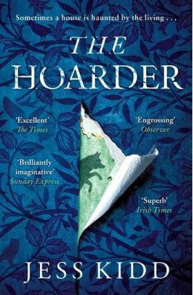 The Hoarder | Jess Kidd