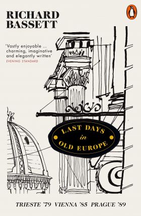 Last Days in Old Europe | Richard Bassett