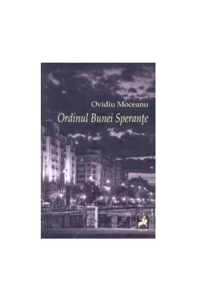 Ordinul Bunei Sperante - Ovidiu Moceanu