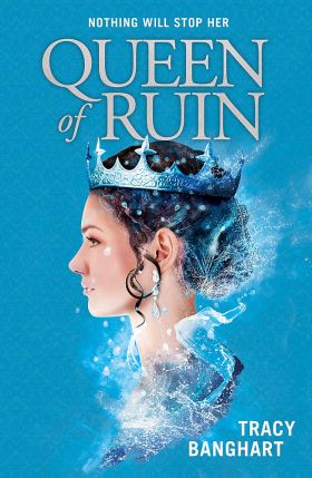 Queen of Ruin | Tracy Banghart