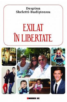 Exilat in libertate | Despina Skeletti-Budisteanu