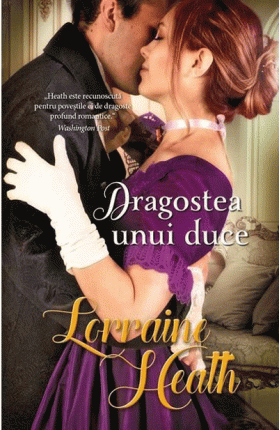 Dragostea unui duce | Lorraine Heath 