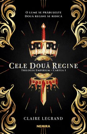 Cele doua regine | Claire Legrand