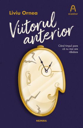 Viitorul anterior | Liviu Ornea