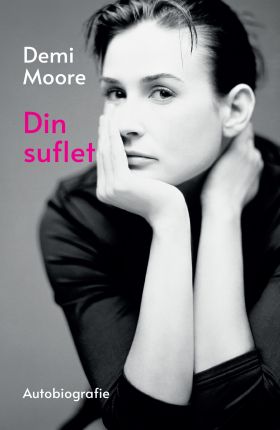 Din suflet | Demi Moore