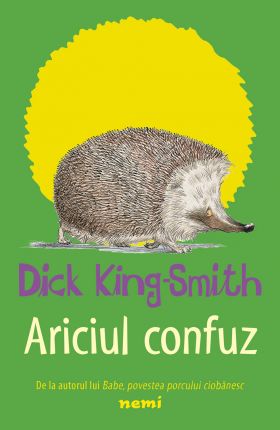 Ariciul confuz | Dick King Smith