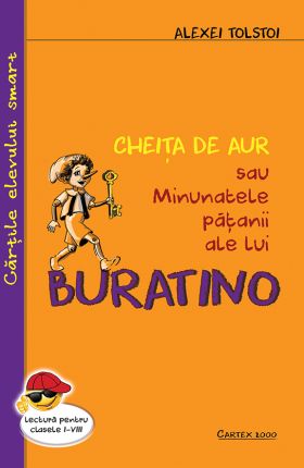 Cheita de aur sau minunatele patanii ale lui Buratino | Alexei Tolstoi