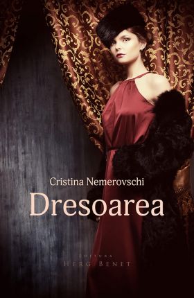 Dresoarea | Cristina Nemerovschi