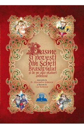 Basme si povesti din Scheii Brasovului | Alexandru Stanescu