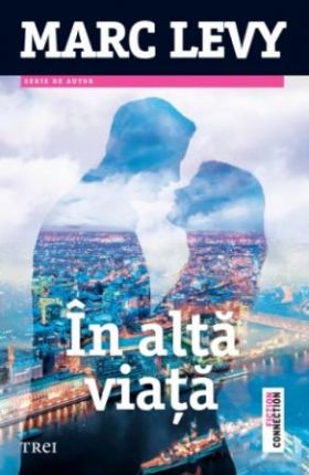 In alta viata | Marc Levy