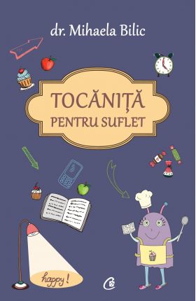 Tocanita pentru suflet | Mihaela Bilic