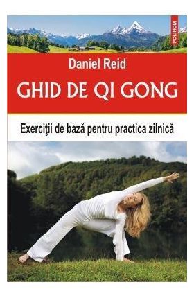 Ghid de Qi Gong | Daniel Reid