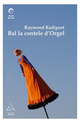 Bal la contele d’Orgel | Raymond Radiguet